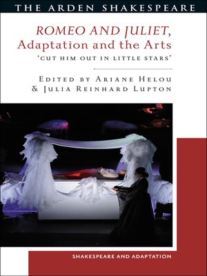 cover image of Romeo and Juliet, Adaptation and the Arts